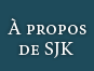 À propos de SJK